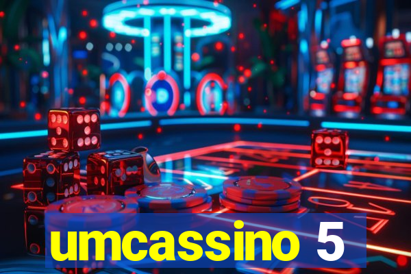 umcassino 5